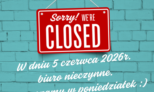 UWAGA! Biuro nieczynne.